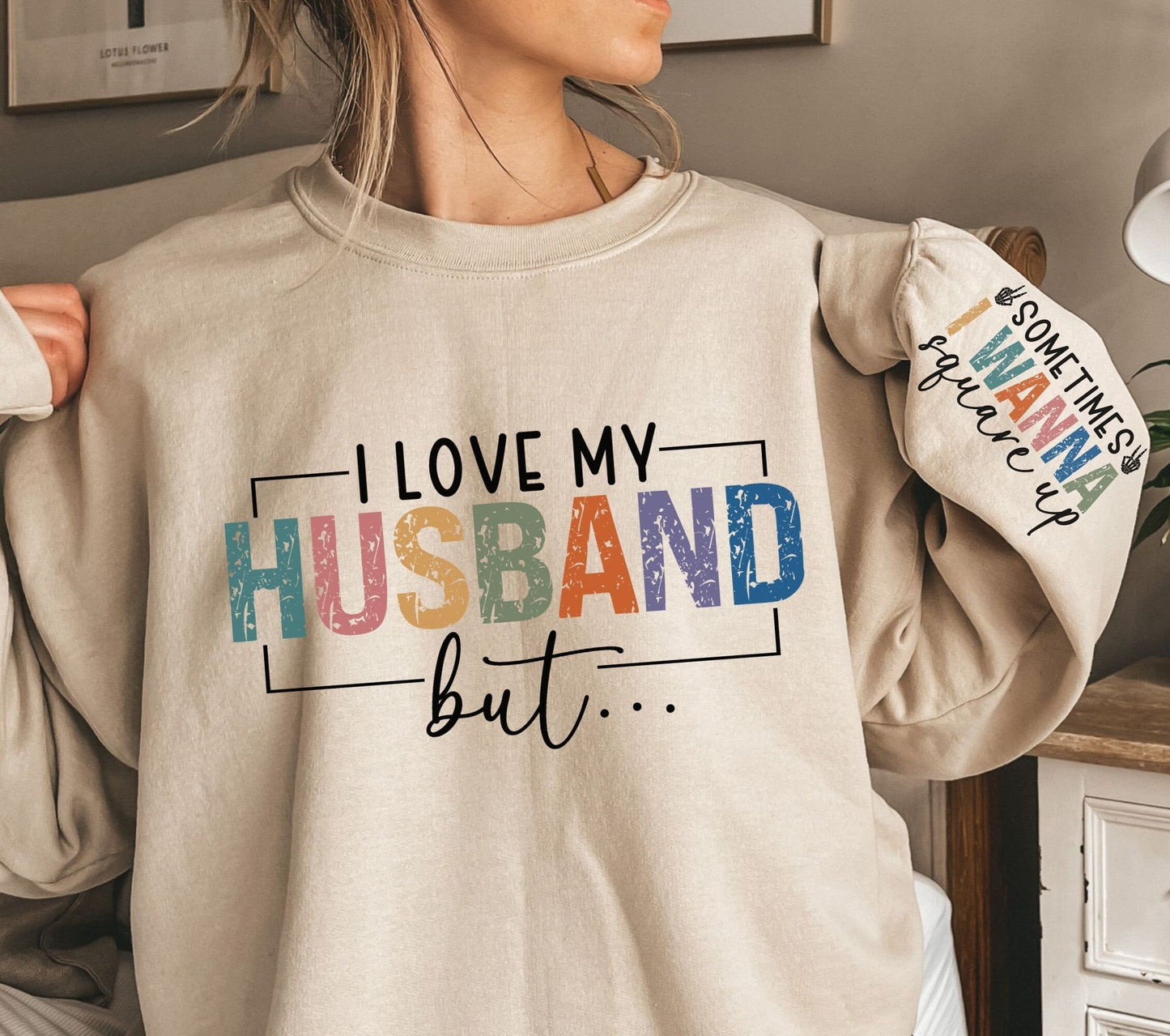 I Love My Husband But Sometimes T - Shirt For Sale